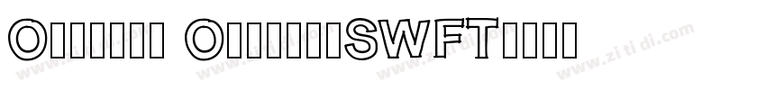 Overlay OutlineSWFT字体转换